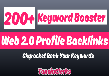Google Updated 200+ Web 2.0 Booster Profile Backlinks For Boost Up Keyword Rank