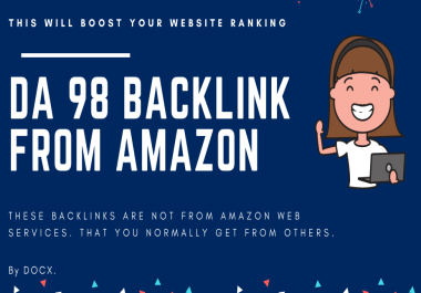 11 DA 98 Dofollow Authority Backlinks From Amazon Link Building