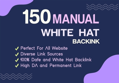 I will 150 Manual SEO Backlinks White Hat Link Building Service For Google Top Ranking
