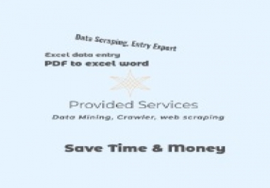 I will scrap websites,  data mining and collect emails