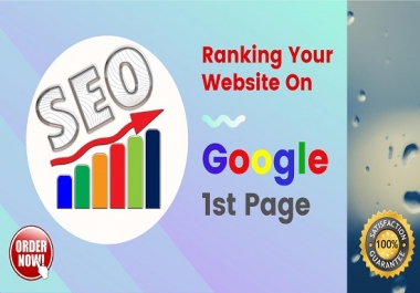 I Will Ranking Your Website On Google First Page Guaranteed