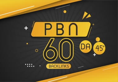 Get 60 High Authority PBNs DA-45+ Permanent Dofollow Backlink