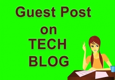 I will do guest post on technology blog no pbn