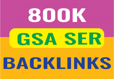 800K GSA Dofollow hing Quality backlinks for Google first page