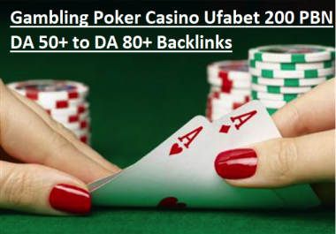 Rank Your Site Thai Indonesia Korean Gambling Poker Casino Ufabet 200 PBN DA 50+ to DA 80+ Backlinks
