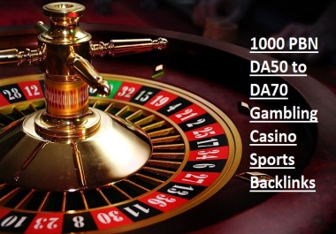 Thailand/Indonesian/Korean skyrocket 1000 PBN DA50 to DA70 Gambling Casino Sports Backlinks