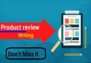 Get the High-Quality 700+ Words Product Review Within Cheap Rate