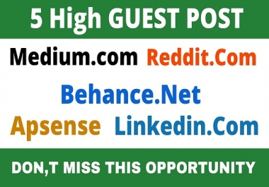 DA92+ Publish 5 Guest Post medium,  Reddit,  Behance,  Apsense,  Linkedin