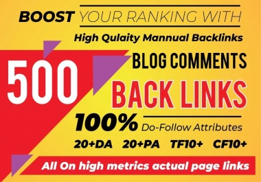 500 Unique Trust Flow Blog Comment manual on Heigh Ranking websites