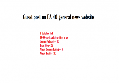 Write and publish a guest article on DA 40 general news website