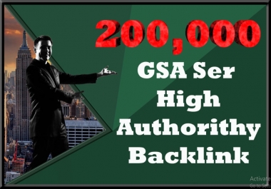 200,000 GSA SER High Authorithy Backlinks For Increase Link Juice