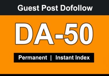 I will Guest Post on high DA 50 blog