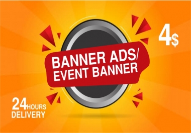 Provide creative banner ads/event banner/header in 24hours
