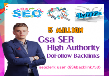 Top Most powerful 5 million Gsa Ser backlinks,  high quality SEO links