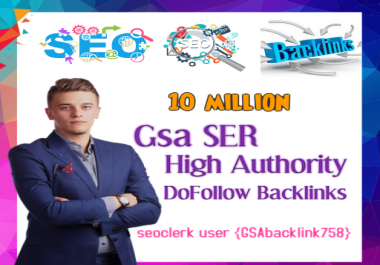 Top Most powerful 10 million Gsa Ser backlinks,  high quality SEO links