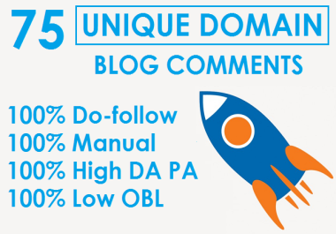 I will 75 Manual Unique Domain Dofollow Blog Comments With DA PA LOW OBL Page