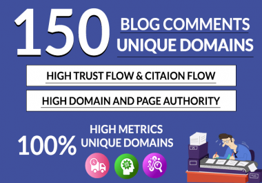 I will do 150 blog comments on unique domains high da pa tf cf