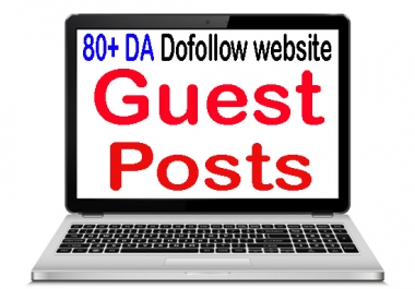 Write and Publish 3 guest post on 80 plus DA SEO Strong backlinks