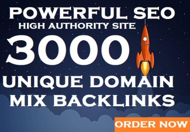 MANUAL 3000 UNIQUE DOMAIN HIGH AUTHORITY MIXED SEO DOFOLLOW PROFILE BACKLINKS