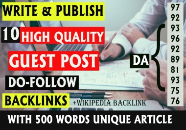 10 Guest Posts+ 500 words BACKLINKS - Da 75-95,  Authority Website