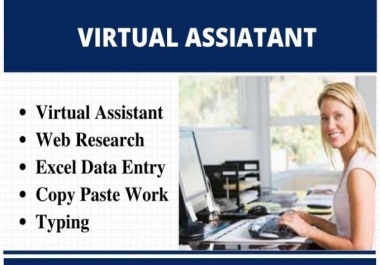 I will be your virtual assistant for web research, copy paste, typing and data entry jobs