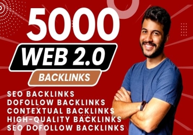 5000 Contextual Web 2.0 Backlinks Dofollow Backlinks SEO Backlinks High DA50+