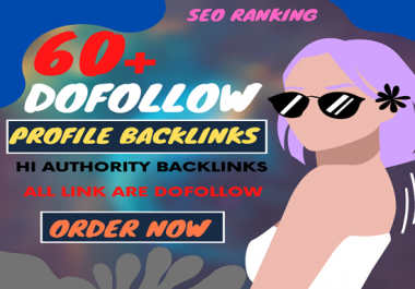 Build 60 Manual 80+ DA DoFollow profile backlinks for SEO Rank