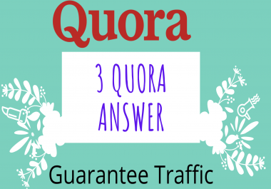 Will Post High Quality 3 Quora Answer get targeted traffic