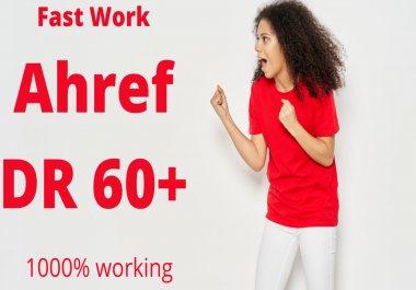 Increase Ahref Domain Rating - Increase DR by 60+ Fast