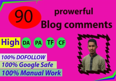 I will do 90 dofollow blog comments backlinks high da pa sites