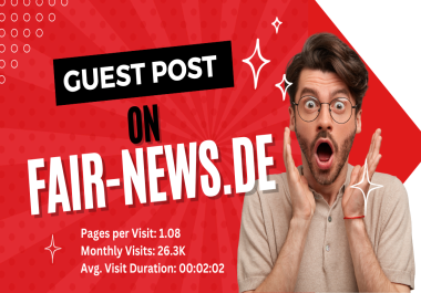I will provide Guest Post On fair-news. de