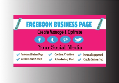 I will create,  set up and manage your social media business page