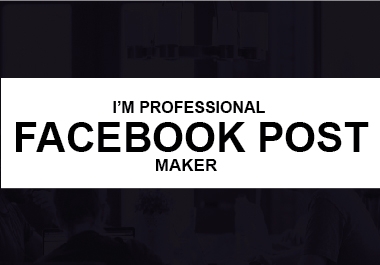 I'm Professional Facebook Post Maker