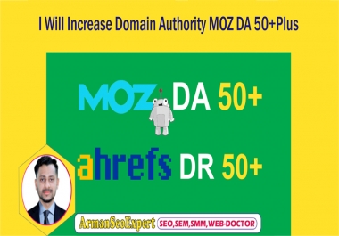 I Will Increase Domain Authority MOZ DA 50+Plus