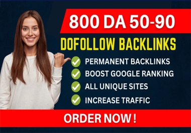 800 High Authority SEO Dofollow Backlinks For Your Website Ranking