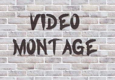 video montage,  videos up to 20 minutes long