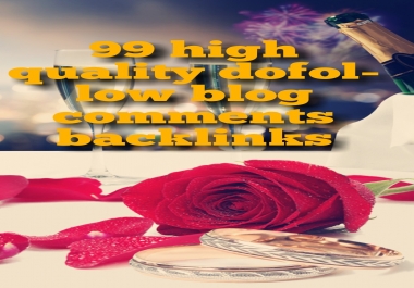 99 high quality dofollow blog comments backlinks