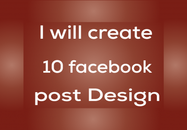 I will design 10 facebook post design