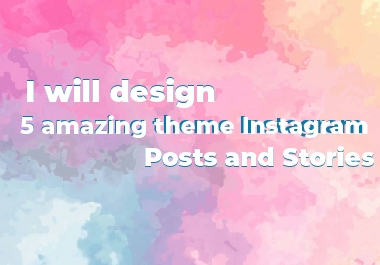 I will design 10 amazing theme Instagram posts and stories