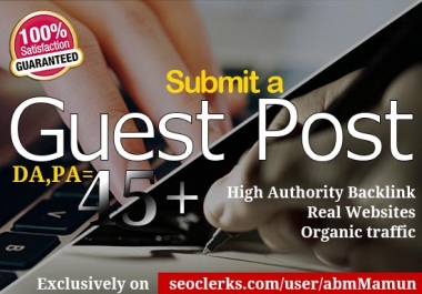 I will publish a business guest post in DA 45 plus high authority site.