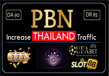 100 PBN backlinks which increase thailand sites organic traffic with high DR,  high tf SEO backlinks