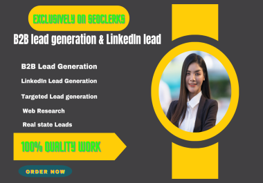 I will provide b2b lead generation,  LinkedIn lead for any industry