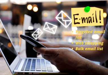 I will provide targeted 200 email list