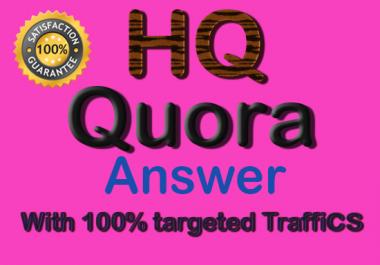 I will provide Guaranteed 15 Quora Answers with promoting your website worldwide