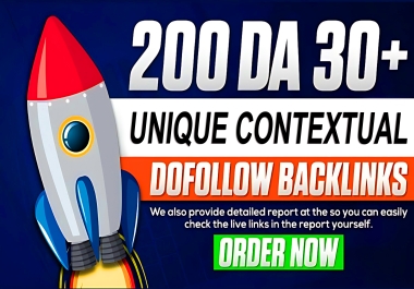 200 Powerful High Quality Unique DoFollow Backlinks with DA 30+