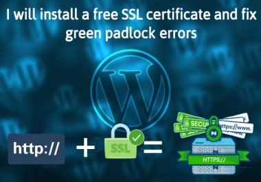 I will install a free SSL certificate and fix green padlock errors for wordpress