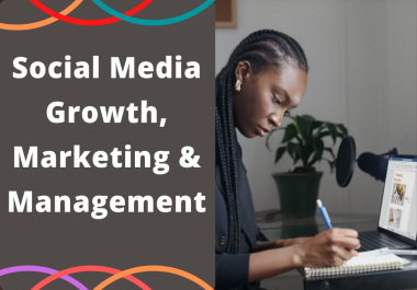 I'm a Expert in Social Media Growth,  Marketing and Management