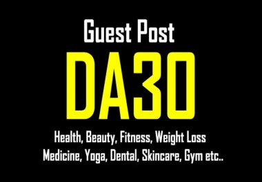 I will do health guest post da 30