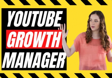 be yourmanager,  set up ads,  and do video SEO