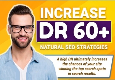 Increase Ahrefs DR 60+ of your website Safe and Guaranteed